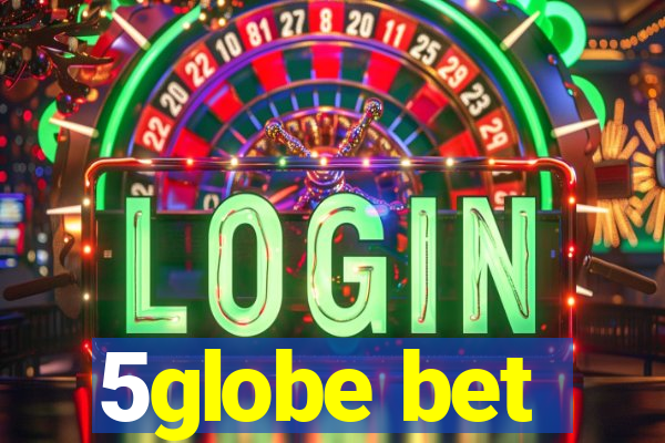 5globe bet